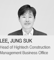 LEE, JUNG SUK - Head of Hightech Construction Management Business Office